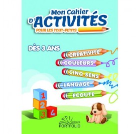 MON CAHIER D'ACTIVITÉS POUR TOUT-PETITS