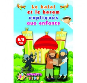 LE HALAL ET LE HARAM EXPLIQUÉS AUX ENFANTS 6/9 ANS