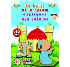 LE HALAL ET LE HARAM EXPLIQUÉS AUX ENFANTS + 10 ANS