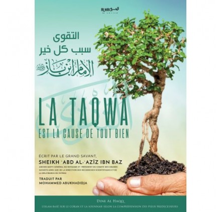 LA TAQWA EST LA CAUSE DE TOUT BIEN