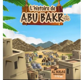 L'HISTOIRE DE ABOU BAKR 7/12 ANS