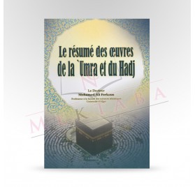 Le résumé des œuvres de la 'Umra et du Hadj