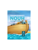 L'HISTOIRE DU PROPHÈTE NOUH - 3 / 6 ANS