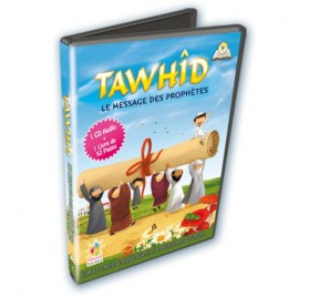 Tawhid, le message des Prophètes