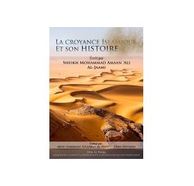 La croyance Islamique et son histoire