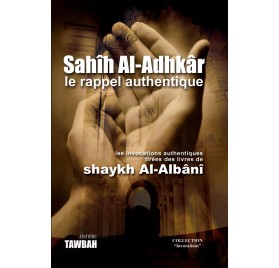 Sahih Al Adhkar le rappel authentique