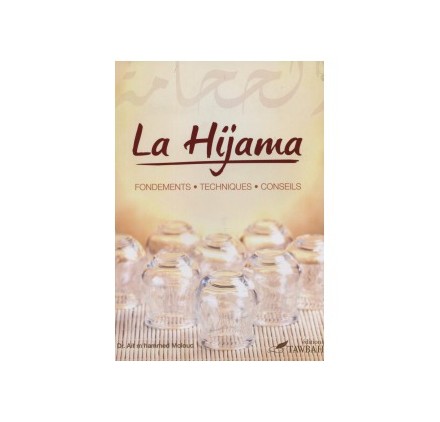 La Hijama, (La saignée) fondements techniques conseils