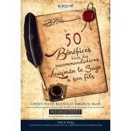 50 bénéfices tirés des recommandations de Louqmân le sage à son fils x10