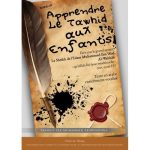 APPRENDRE LE TAWHID AUX ENFANTS