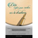 DIX RÈGLES POUR RESTER SUR LA DROITURE
