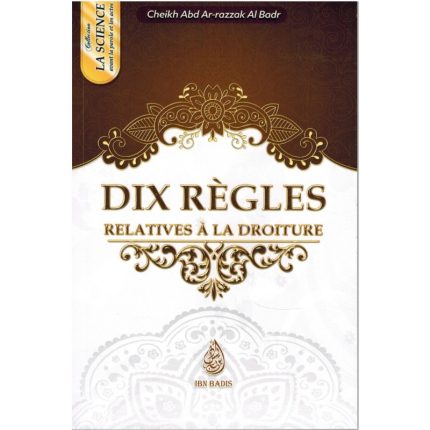Dix règles relatives à la droiture