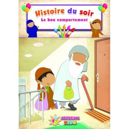 HISTOIRE DU SOIR: LE BON COMPORTEMENT