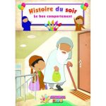 HISTOIRE DU SOIR: LE BON COMPORTEMENT
