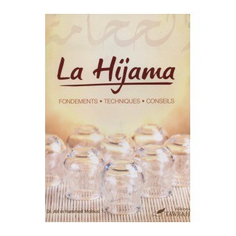 La Hijama, (La saignée) fondements techniques conseils
