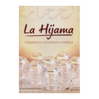La Hijama, (La saignée) fondements techniques conseils