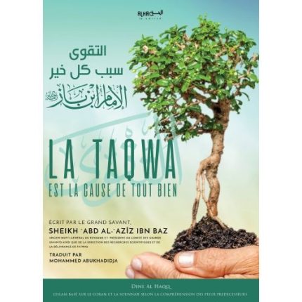LA TAQWA EST LA CAUSE DE TOUT BIEN