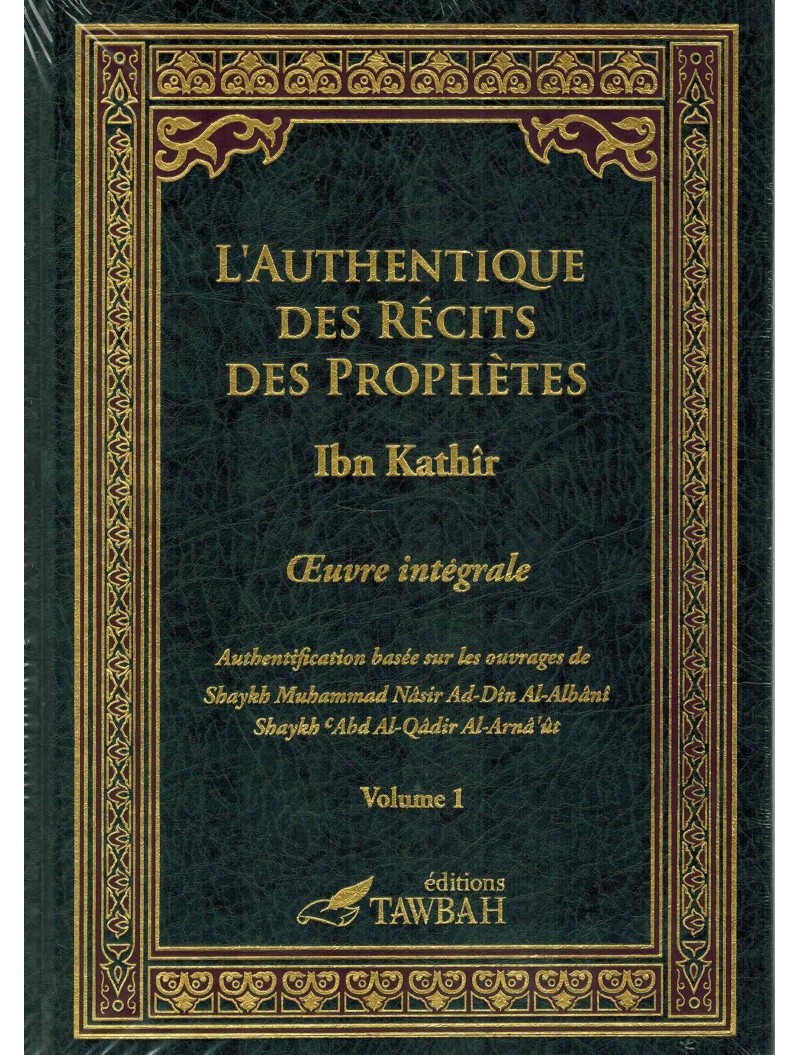 L'authentique des Récits des Prophètes (2 volumes) L'authentique des Récits des Prophètes (2 volumes)