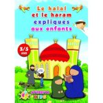 LE HALAL ET LE HARAM EXPLIQUÉS AUX ENFANTS 3/5 ANS
