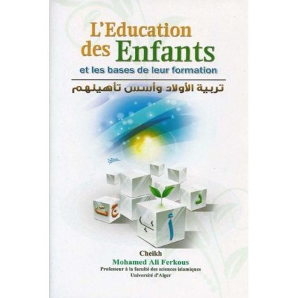 L'ÉDUCATION DES ENFANTS ET LES BASES DE LEUR FORMATION