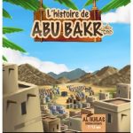 L'HISTOIRE DE ABOU BAKR 7/12 ANS