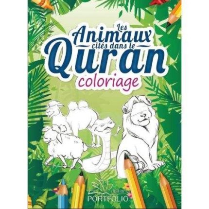 LIVRE DE COLORIAGE: LES ANIMAUX CITES DANS LE QURAN x10