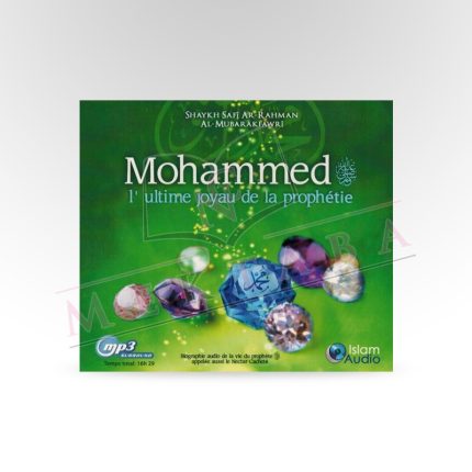 Mohammed l'ultime joyau de la prophétie