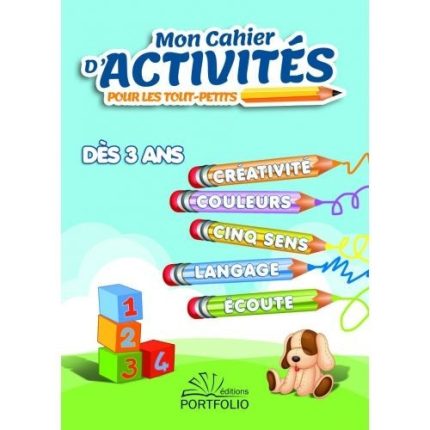 MON CAHIER D'ACTIVITÉS POUR TOUT-PETITS