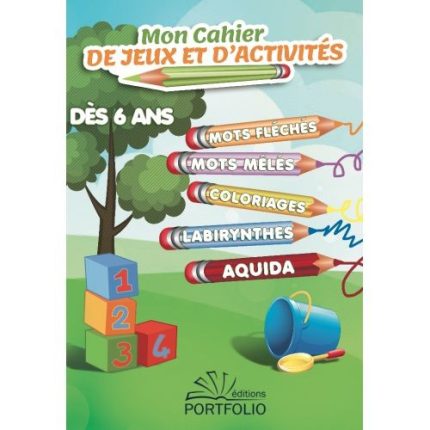 MON CAHIER DE JEUX ET D'ACTIVITÉS DÉS 6 ANS