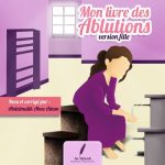 MON LIVRE DES ABLUTIONS (VERSION FILLE)