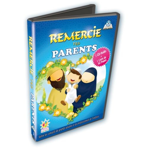 Remercie tes Parents Remercie tes Parents